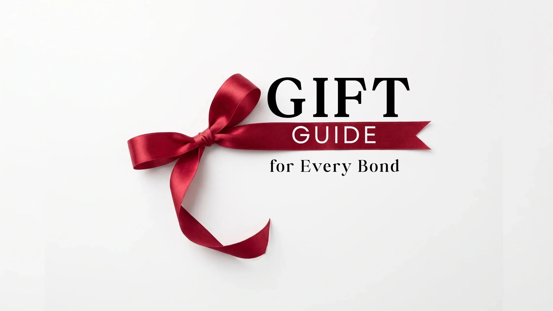 A Gift Guide for Every Bond