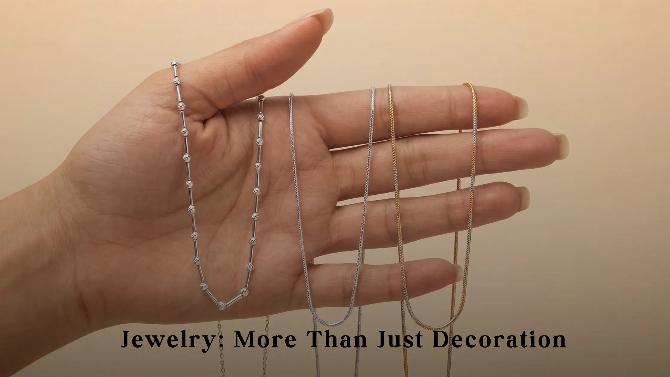 Jewelry: More Than Just Decoration